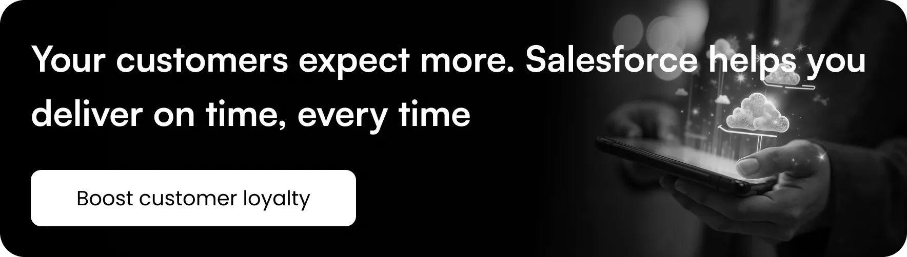 Boost customer loyalty